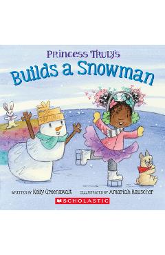 Princess Truly Builds a Snowman
