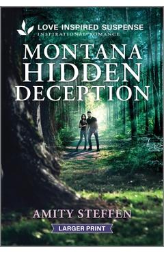 Montana Hidden Deception - Amity Steffen