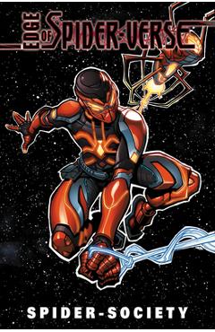 Edge of Spider-Verse: Spider-Society - Collin Kelly