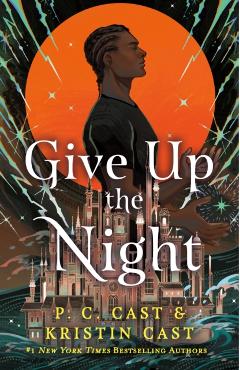 Give Up the Night - P. C. Cast