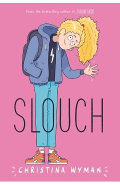Slouch - Christina Wyman