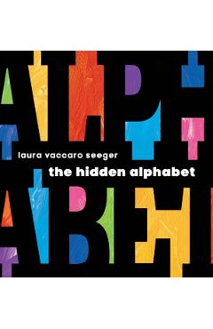 The Hidden Alphabet - Laura Vaccaro Seeger