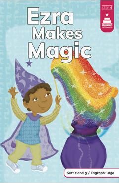 Ezra Makes Magic - Amy Muehlenhardt