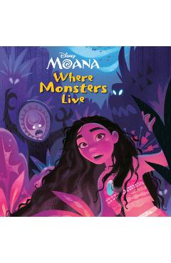 Where Monsters Live (Disney Moana) - Steve Behling