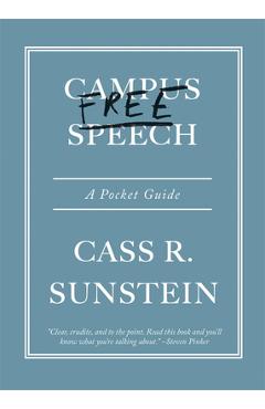 Campus Free Speech: A Pocket Guide - Cass R. Sunstein