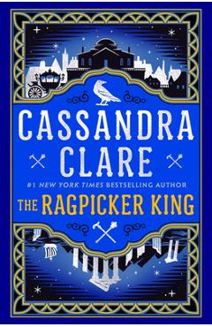 The Ragpicker King - Cassandra Clare