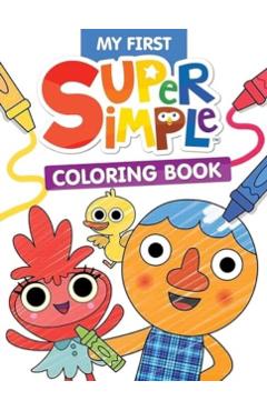 My First Super Simple(tm) Coloring Book - Super Simple & Dover Publications