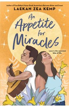An Appetite for Miracles - Laekan Zea Kemp
