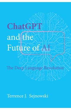ChatGPT and the Future of AI: The Deep Language Revolution - Terrence Sejnowski