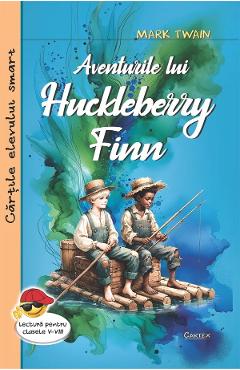 Aventurile lui Huckleberry Finn - Mark Twain - CARTEX