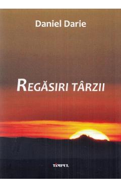 Regasiri tarzii - Daniel Darie - TIMPUL