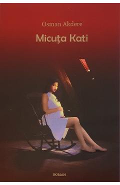 Micuta Kati - Osman Akdere - LETRAS