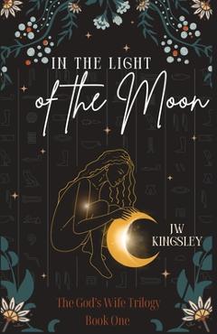 In the Light of the Moon - Jw Kingsley