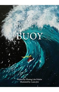 Buoy - Phuong Lien Palafox