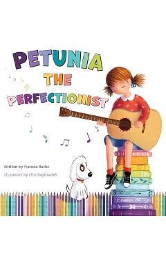 Petunia the Perfectionist - Marissa Bader