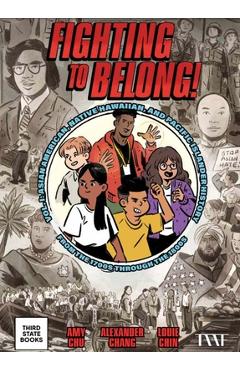 Fighting to Belong! (Vol. 2): Asian Americans, Native Hawaiians, and Pacific Islanders, 1900-1970