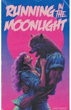 Running in the Moonlight - Luxe Huntley