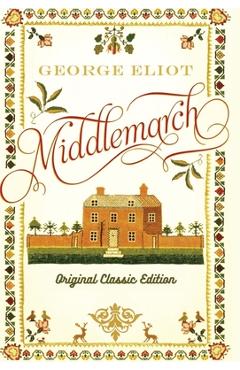 Middlemarch - George Eliot