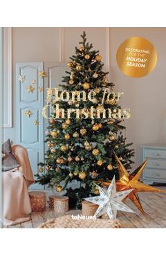Home for Christmas: Decorating for the Holiday Season - Claire Bingham
