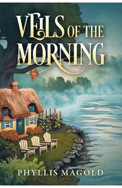 Veils of the Morning - Phyllis Magold