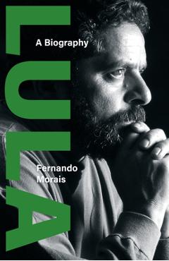 Lula - Fernando Morais