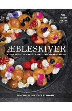 Aebleskiver: A New Take on Traditional Danish Pancakes - Pim Pauline Overgaard