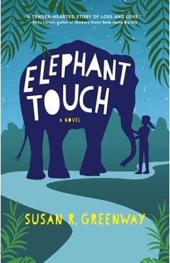 Elephant Touch - Susan R. Greenway