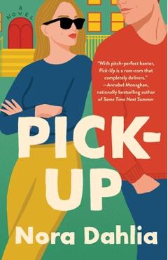 Pick-Up - Nora Dahlia