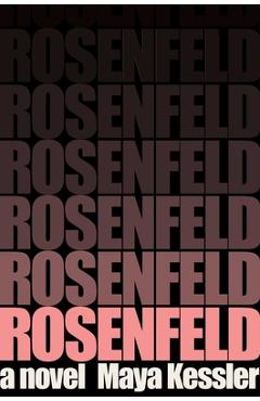 Rosenfeld - Maya Kessler