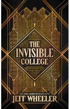 The Invisible College - Jeff Wheeler