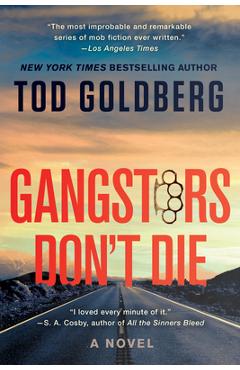 Gangsters Don\'t Die - Tod Goldberg