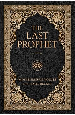 The Last Prophet - Mosab Hassan Yousef
