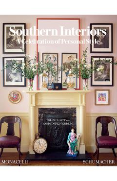 Southern Interiors: A Celebration of Personal Style - Tori Mellott