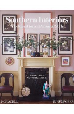 Southern Interiors: A Celebration of Personal Style - Tori Mellott