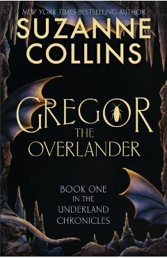 Gregor the Overlander - Suzanne Collins