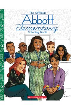 Abbott Elementary: The Official Coloring Book - Chelen Ecija