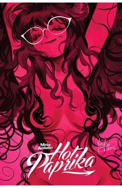 Mirka Andolfo\'s Hot Paprika Omnibus - Mirka Andolfo