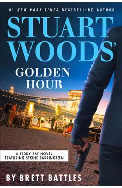 Stuart Woods\' Golden Hour - Brett Battles