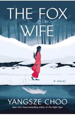 The Fox Wife - Yangsze Choo
