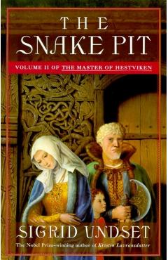 The Snake Pit: The Master of Hestviken, Vol. 2 - Sigrid Undset
