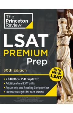 Princeton Review LSAT Premium Prep, 30th Edition: 2 Official LSAT Preptests + Real LSAT Drills + Review for the New Exam - The Princeton Review
