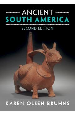 Ancient South America - Karen Olsen Bruhns