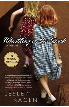 Whistling in the Dark - Lesley Kagen