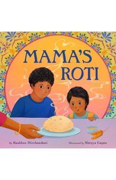 Mama\'s Roti - Raakhee Mirchandani