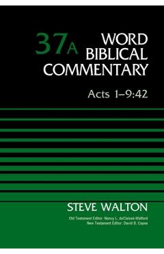 Acts 1-9:42, Volume 37a: 37 - Steve Walton
