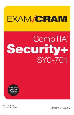 Comptia Security+ Sy0-701 Exam Cram - Robert Shimonski