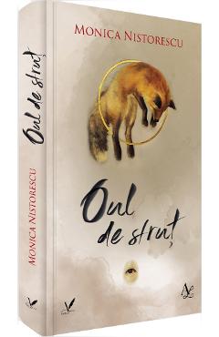 Oul de strut - Monica Nistorescu