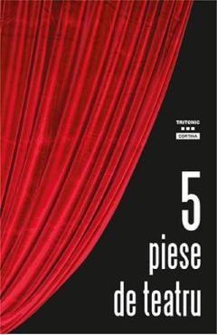 5 piese de teatru - TRITONIC