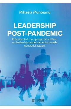 Leadership post-pandemic - Mihaela Munteanu