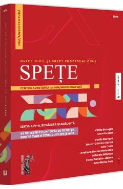 Spete pentru admiterea la INM/magistratura. Drept civil si drept procesual civil Ed.4  - Vasile Bozesan